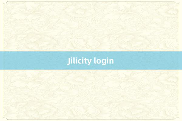 Jilicity login