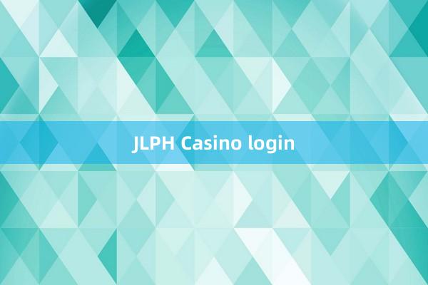 JLPH Casino login