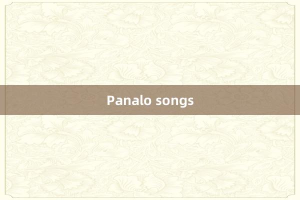 Panalo songs