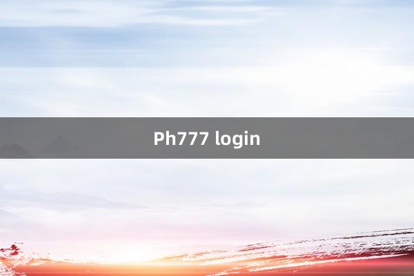 Ph777 login