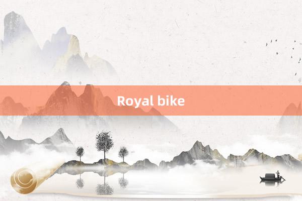 Royal bike