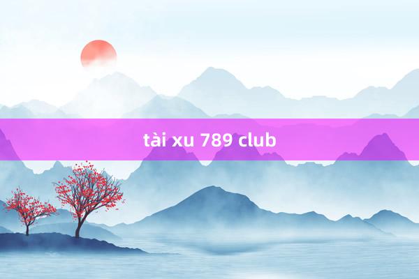 tài xu 789 club