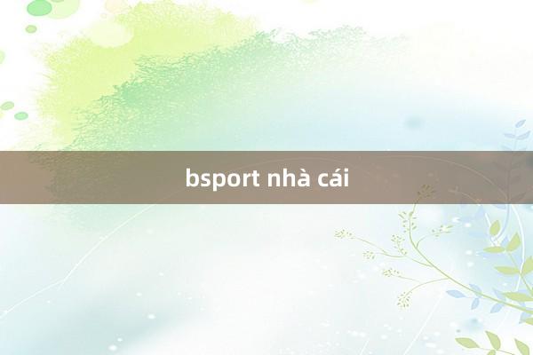 bsport nhà cái