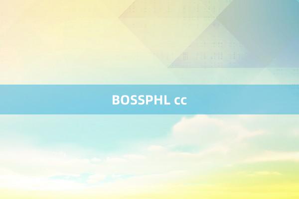 BOSSPHL cc