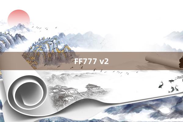 FF777 v2