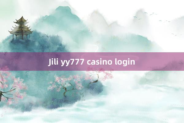 Jili yy777 casino login