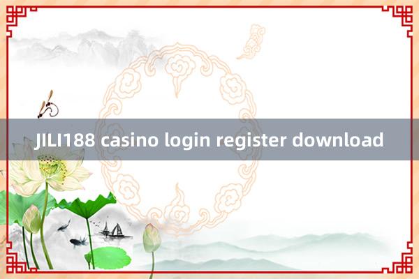 JILI188 casino login register download