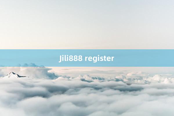 Jili888 register