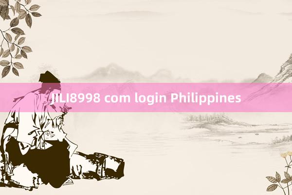 JILI8998 com login Philippines