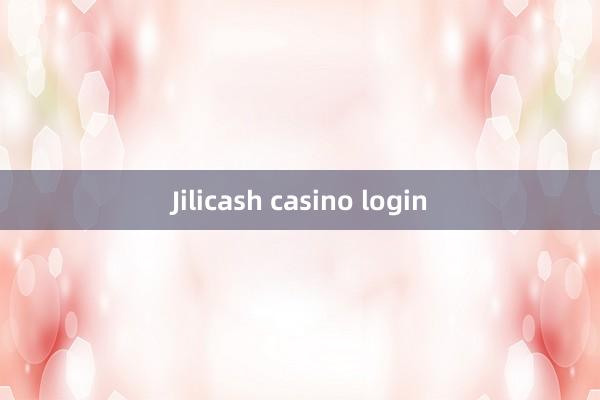 Jilicash casino login