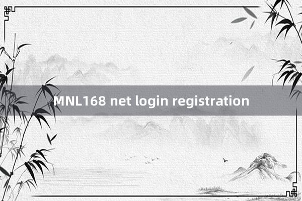 MNL168 net login registration