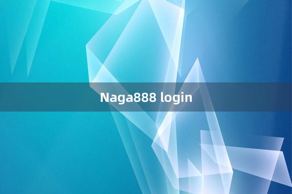 Naga888 login