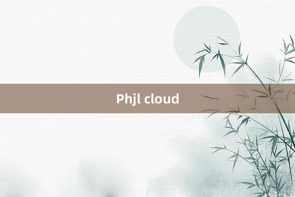 Phjl cloud