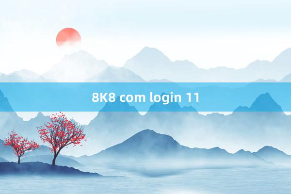 8K8 com login 11