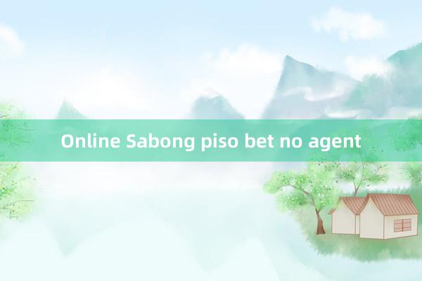 Online Sabong piso bet no agent