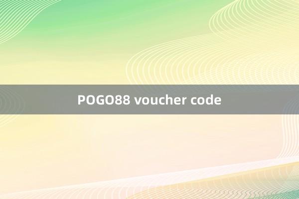 POGO88 voucher code