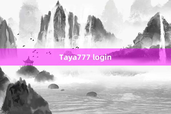 Taya777 login