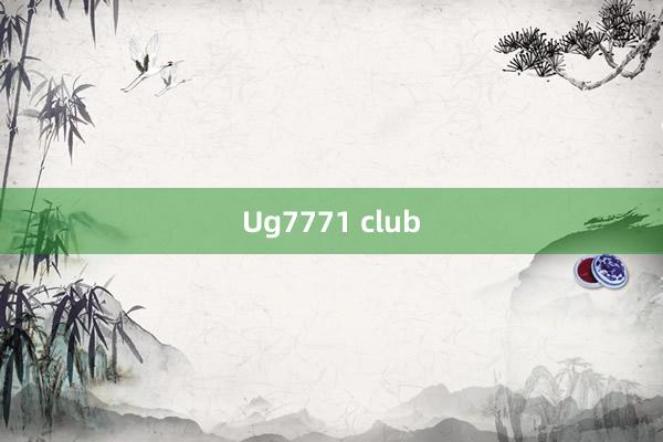 Ug7771 club