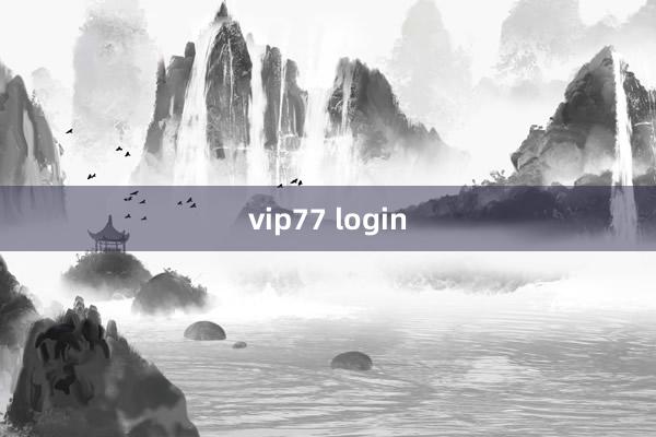 vip77 login