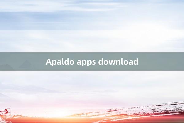 Apaldo apps download