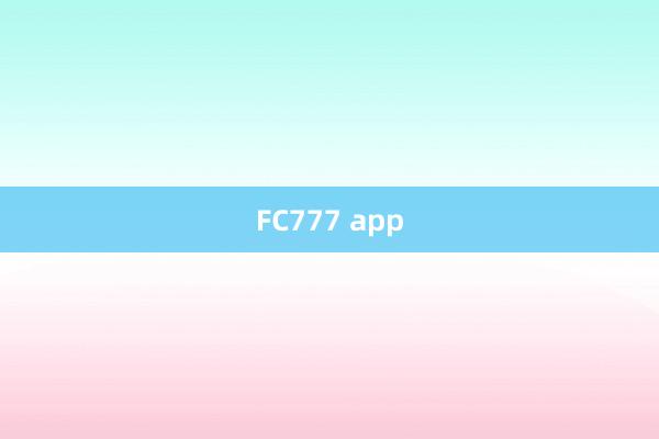 FC777 app