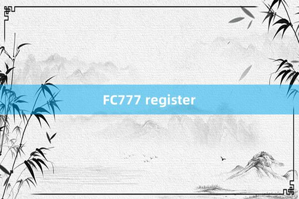 FC777 register