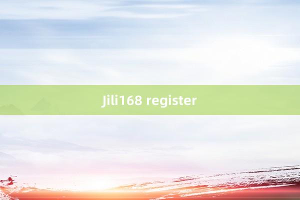 Jili168 register