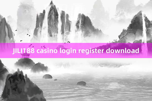 JILI188 casino login register download