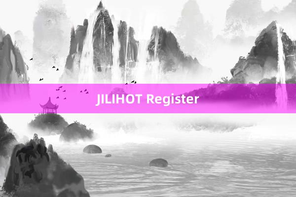 JILIHOT Register