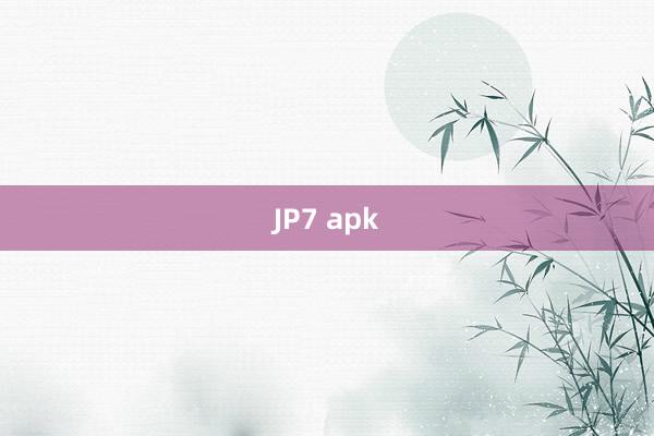 JP7 apk