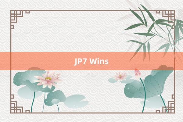 JP7 Wins