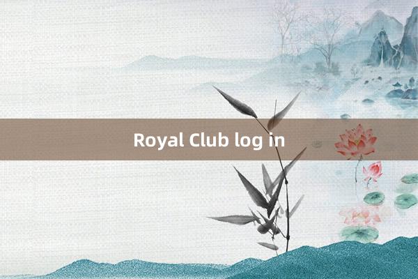 Royal Club log in