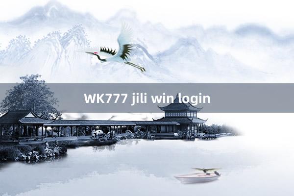 WK777 jili win login