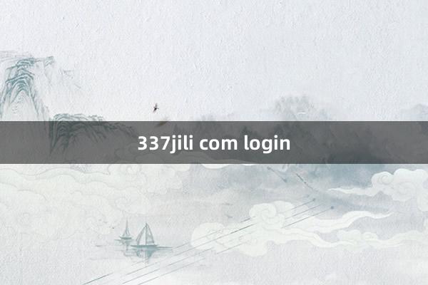 337jili com login