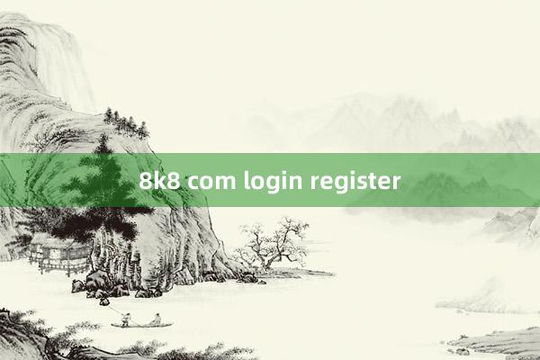 8k8 com login register