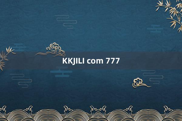 KKJILI com 777