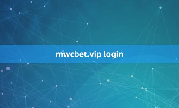 mwcbet.vip login