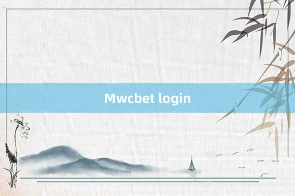 Mwcbet login