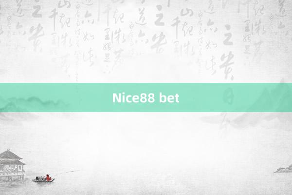 Nice88 bet