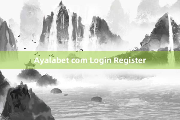 Ayalabet com Login Register