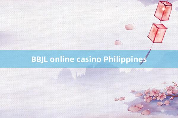 BBJL online casino Philippines