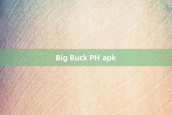 Big Buck PH apk