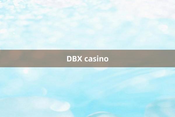 DBX casino