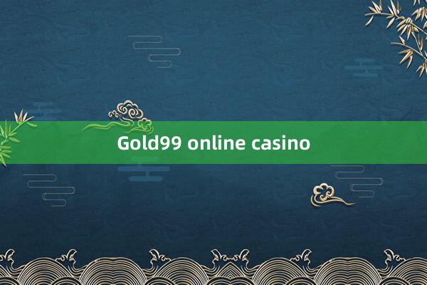 Gold99 online casino