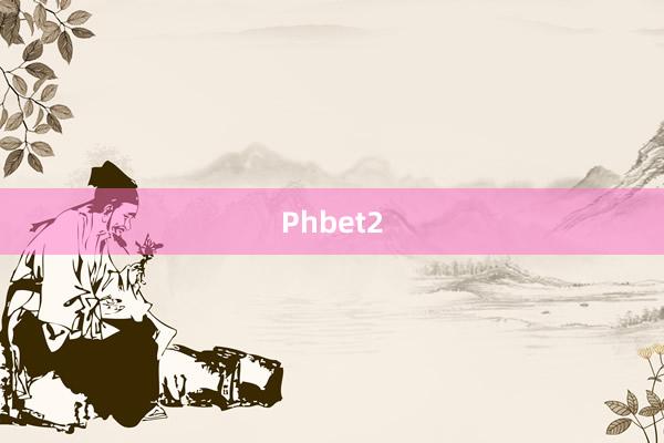 Phbet2