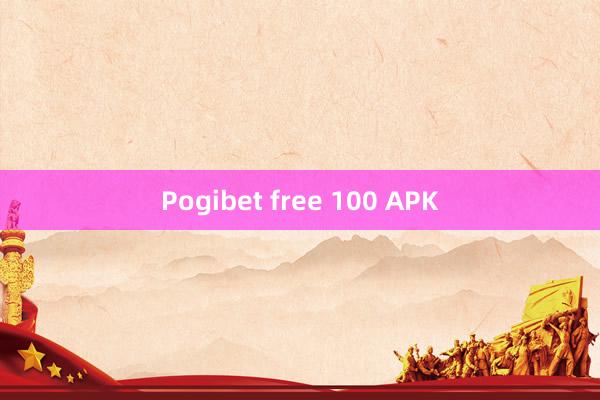 Pogibet free 100 APK