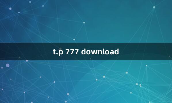 t.p 777 download