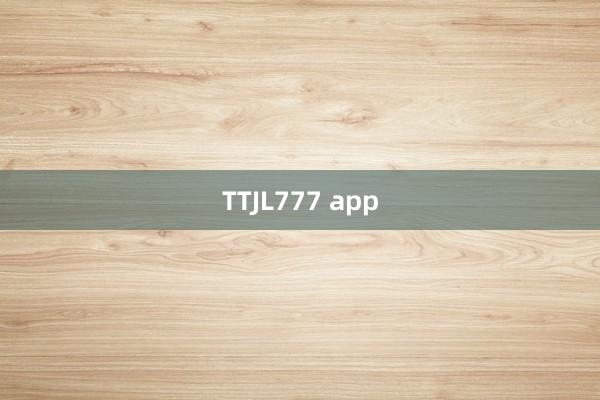 TTJL777 app