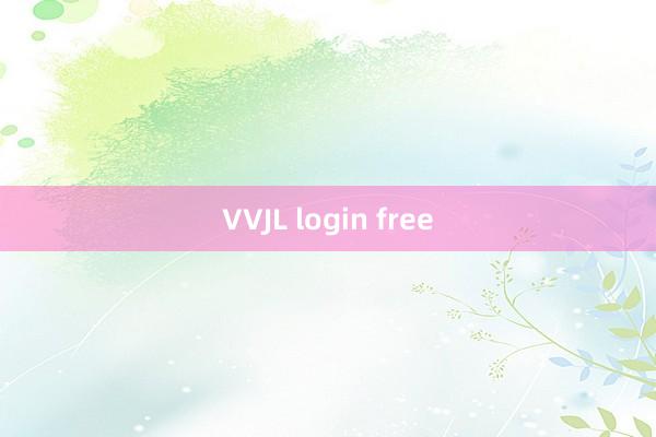 VVJL login free