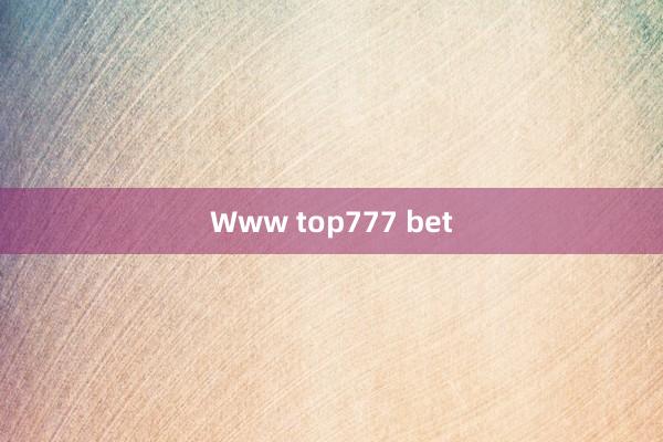 Www top777 bet